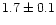 $1.7\pm0.1$