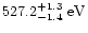 $527.2^{+1.3}_{-1.4}\mbox{ eV}$