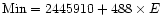 ${\rm Min} = 2445910 + 488\times E$