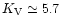 $K_{\rm V}\simeq 5.7$