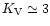 $K_{\rm V}\simeq 3$