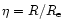 $\eta=R/R_{\rm e}$