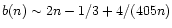 $b(n)\sim
2n-1/3 +4/(405 n)$