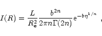 \begin{displaymath}I(R)={L\over R_{\rm e}^2}{b^{2n}\over 2\pi n\Gamma(2n)}{\rm e}^{-b\eta^{1/n}}~,
\end{displaymath}