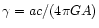$\gamma=ac/(4{\pi}GA)$