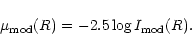 \begin{displaymath}\mu_{\rm mod}(R)=-2.5\log I_{\rm mod}(R).
\end{displaymath}