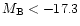$M_{\rm B}<-17.3$