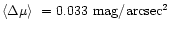 $\langle \Delta\mu\rangle~=0.033~{\rm mag/arcsec {}^2}$