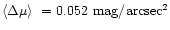 $\langle \Delta\mu\rangle~= 0.052~{\rm mag/arcsec {}^2}$