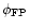 $\phi_{\rm FP}$