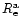 $R_{\rm e}^{{\rm a}}$