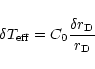 \begin{displaymath}\delta T_{\rm eff} = C_{0} \frac{\delta r_{\rm D}}{r_{\rm D}}
\end{displaymath}