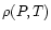 $\rho(P,T)$