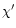 $\chi^{\prime}$