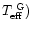 $T_{\rm eff}^{\,\,{\rm G}})$