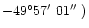 $-49^{\circ}57\hbox{$^\prime$ }01\hbox{$^{\prime\prime}$ })$