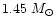 $1.45~M_{\odot}$