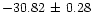 $-30.82\,\pm\,0.28$