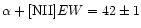 $\alpha+[{\rm NII}] EW=42\pm1$