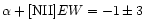 $\alpha+[{\rm NII}] EW=-1\pm3$