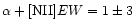 $\alpha+[{\rm NII}] EW=1\pm3$