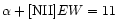 $\alpha+[{\rm NII}] EW=11$