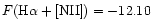 $F({\rm H}\alpha+[{\rm NII}])=-12.10$