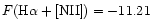 $F({\rm H}\alpha+[{\rm NII}])=-11.21$
