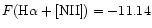 $F({\rm H}\alpha+[{\rm NII}])=-11.14$
