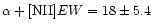 $\alpha+[{\rm NII}] EW=18\pm5.4$