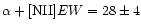 $\alpha+[{\rm NII}] EW=28\pm4$