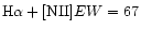 ${\rm H}\alpha+[{\rm NII}]EW=67$