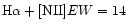 ${\rm H}\alpha+[{\rm NII}]EW=14$