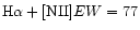 ${\rm H}\alpha+[{\rm NII}]EW=77$