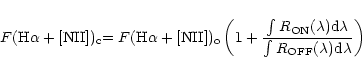 \begin{displaymath}{F({\rm H}\alpha+[{\rm NII}])_{\rm c}}
{=F({\rm H}\alpha+[{\r...
...m d}\lambda}{\int R_{\rm OFF}(\lambda){\rm d}\lambda}}\right)}
\end{displaymath}
