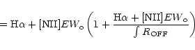 \begin{displaymath}{={\rm H}\alpha+[{\rm NII}]EW_{\rm o} \left(1+{\frac{{\rm H}\alpha+[{\rm NII}]{EW}_{\rm o}}{\int R_{\rm OFF}}}\right)}
\end{displaymath}