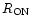 $R_{\rm ON}$