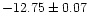 $-12.75\pm0.07$