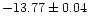 $-13.77\pm0.04 $