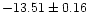 $-13.51\pm0.16$