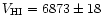 $V_{\rm HI}=6873 \pm 18$