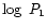 $\log~P_1$