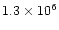 $1.3 \times10^6$