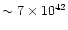 $\sim 7 \times 10^{42}$