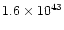$1.6
\times10^{43}$