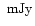 $~{\rm mJy}$