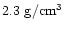 $2.3~{\rm g/cm^3}$