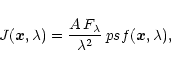 \begin{displaymath}J(\vec x,\lambda)=\frac{A\,F_{\lambda}}{\lambda^2}\,psf(\vec x,\lambda),
\end{displaymath}