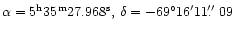 ${\rm\alpha=5^h35^m27.968^s,\,\delta=-69^{\circ}16'11\hbox{$.\!\!^{\prime\prime}$ }09}$
