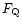 $F_{\rm Q}$